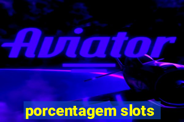 porcentagem slots